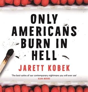Only Americans Burn in Hell (Hardback)