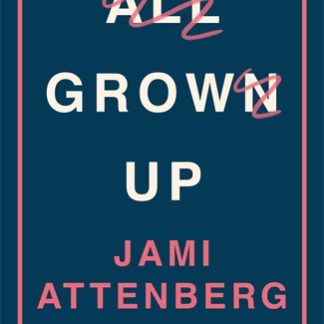 All Grown Up (B Format Paperback)