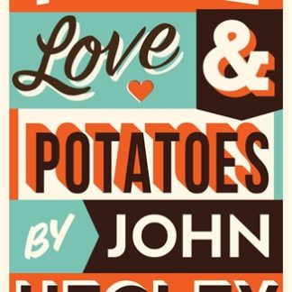 Peace, Love & Potatoes (B Format Paperback)