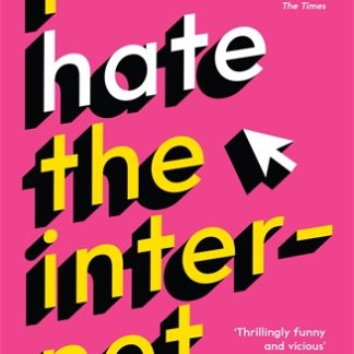 I Hate the Internet (B Format Paperback)