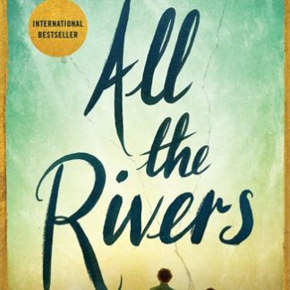 All the Rivers (Trade Paperback)