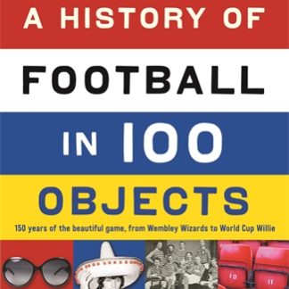 A History of Football in 100 Objects (Epub)