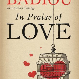 In Praise Of Love (A Format Paperback)