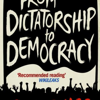 From Dictatorship to Democracy (Trade Paperback)
