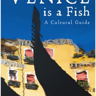 Venice is a Fish: A Cultural Guide (B Format Paperback)