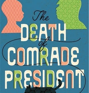 The Death of Comrade President (Hardback)