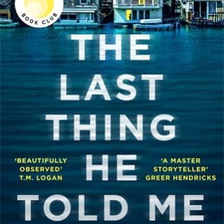 The Last Thing He Told Me (B Format Paperback)