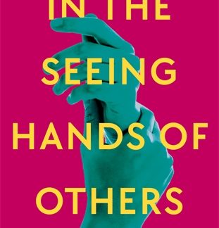 In the Seeing Hands of Others (Epub)