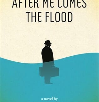 After Me Comes the Flood (Digital Audio, MP3)