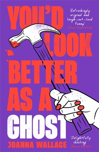 You’d Look Better as a Ghost (Hardback)