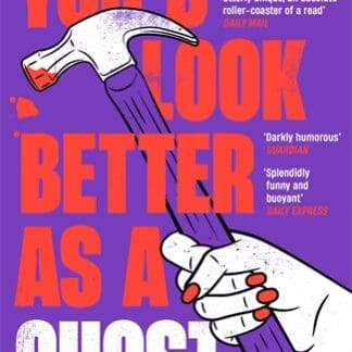 You’d Look Better as a Ghost (B Format Paperback)