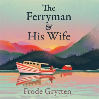 The Ferryman and His Wife (Digital Audio, MP3)