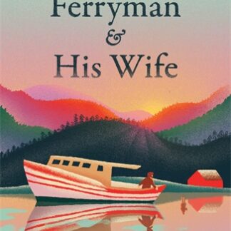 The Ferryman and His Wife (Paperback with flaps)