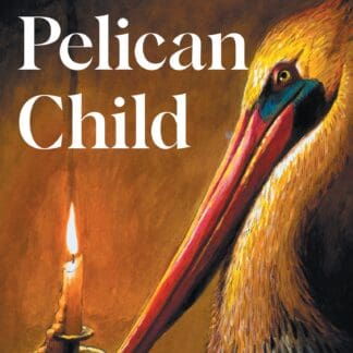 The Pelican Child (Accessible EPUBAccessible EPUB)