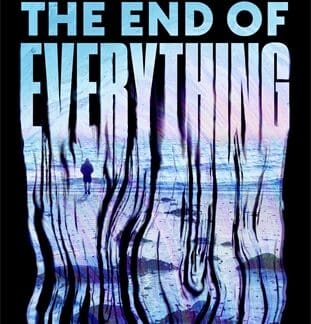 The End of Everything (Accessible EPUBAccessible EPUB)